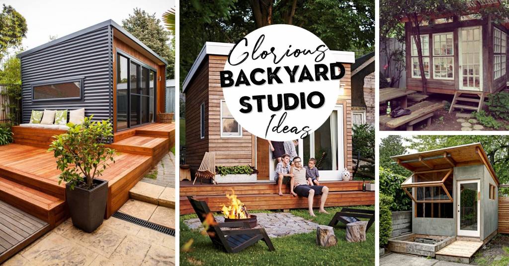 15 Glorious Backyard Studio Ideas You Need To Your House With!
